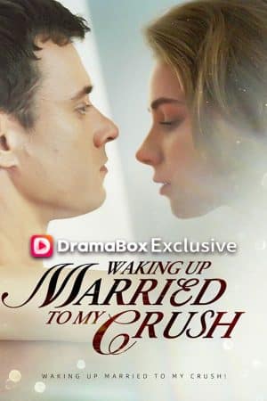 Waking Up Married to My Crush