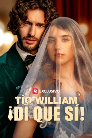 Tío William, ¡Di Que Sí!
